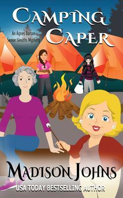 Camping Caper by Madison Johns
