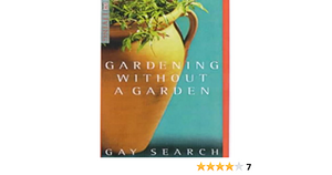 Gardening Without a Garden by Gay Search