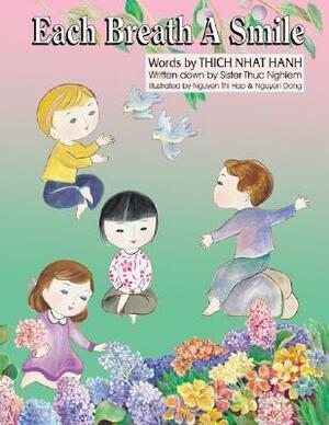 Each Breath a Smile by Sister Susan, Nguyen Dong, Thuc Nghiem, Thích Nhất Hạnh, Nguyen Thi Hop