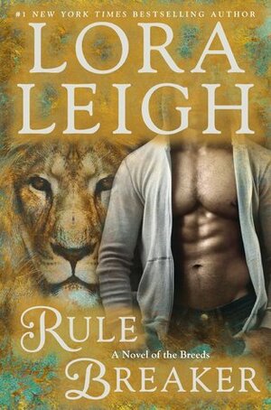 Rule Breaker by Lora Leigh