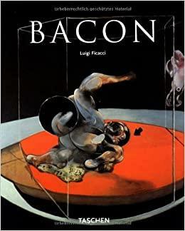 Francis Bacon: 1909-1992 by Luigi Ficacci