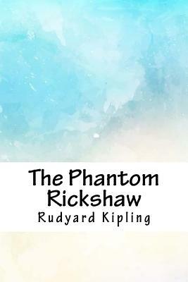 The Phantom Rickshaw by Rudyard Kipling