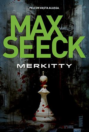 Merkitty by Max Seeck