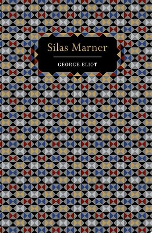 Silas Marner by George Eliot