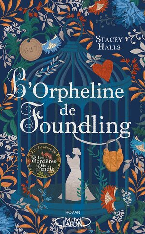 L'Orpheline de Foundling by Stacey Halls