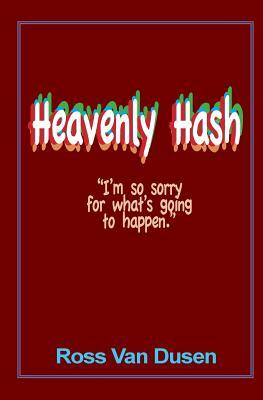Heavenly Hash by Ross Van Dusen