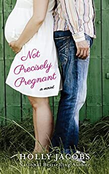 Not Precisely Pregnant by Holly Jacobs