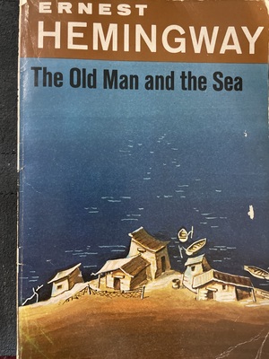 The Old Man and the Sea by Ernest Hemingway