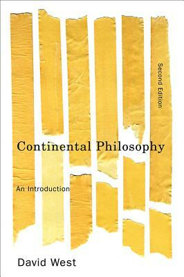 Continental Philosophy: An Introduction by David West