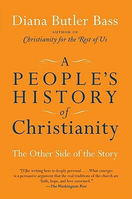 A People's History of Christianity: The Other Side of the Story by Diana Butler Bass