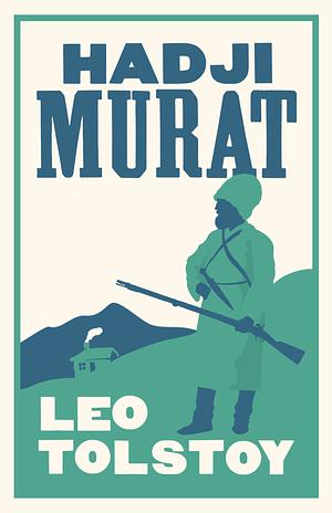 Hadji Murat by Leo Tolstoy