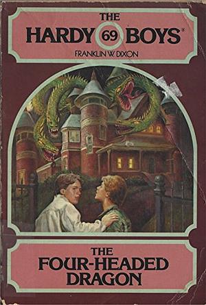 The Four-headed Dragon by Franklin W. Dixon