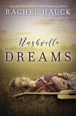 Nashville Dreams by Rachel Hauck