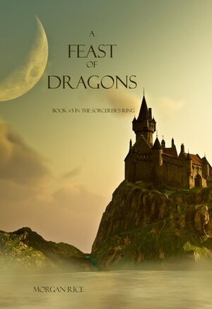 A Fate of Dragons by Morgan Rice