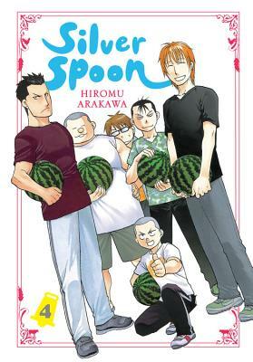Silver Spoon, Vol. 4 by Hiromu Arakawa