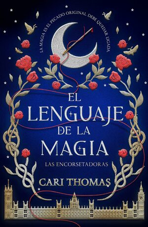 El lenguaje de la magia by Cari Thomas