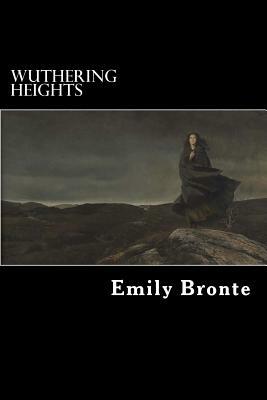 Wuthering Heights by Emily Brontë