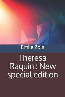 Theresa Raquin: New special edition by Émile Zola