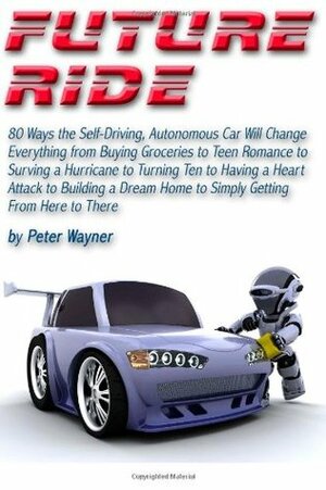 Future Ride by Peter Wayner