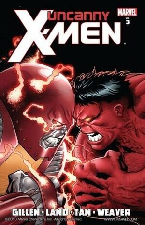 Uncanny X-Men, Volume 3 by Greg Land, Kieron Gillen, Kieron Gillen