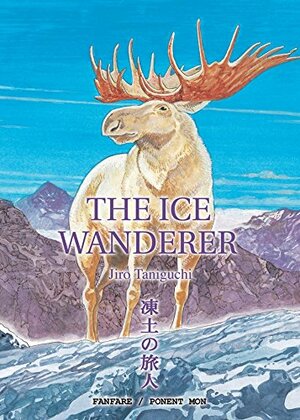 The Ice Wanderer and Other Stories by Jirō Taniguchi