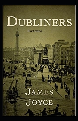 Dubliners Illustrated by James Joyce