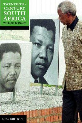 Twentieth-Century South Africa by William Beinart