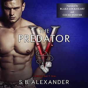 The Predator by S.B. Alexander