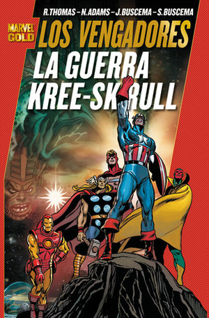 Los Vengadores: La guerra Kree-Skrull by Neal Adams, Roy Thomas, John Buscema, Sal Buscema