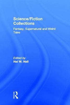 Science/Fiction Collections: Fantasy, Supernatural and Weird Tales by Lee Ash