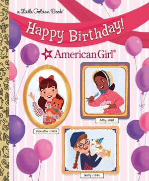 Happy Birthday! by Golden Books, Rebecca Mallary