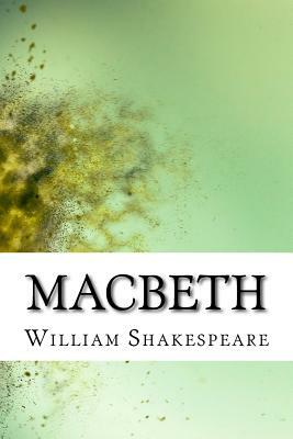 Macbeth by William Shakespeare