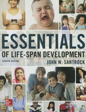 Essentials of Life-Span Development by John W. Santrock