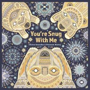 You're Snug with Me by Chitra Soundar, Poonam Mistry