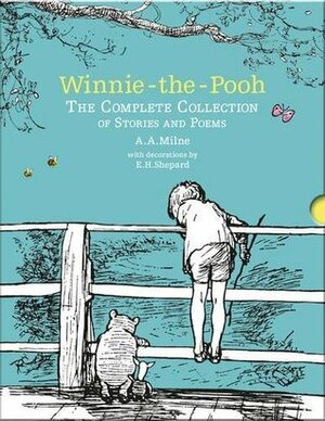 Winnie-the-Pooh: The Complete Collection of Stories and Poems by Ernest H. Shepard, A.A. Milne