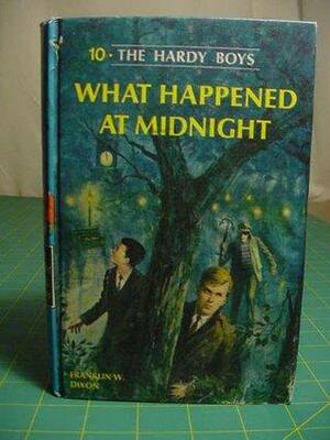 What Happened at Midnight? by Franklin W. Dixon