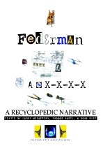 Federman A to X X X X: A Recyclopedic Narrative by Thomas Hartl, Larry McCaffery, Doug Rice, Raymond Federman