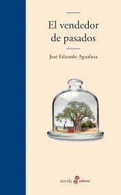 El vendedor de pasados by Rosario Peyrou, José Eduardo Agualusa