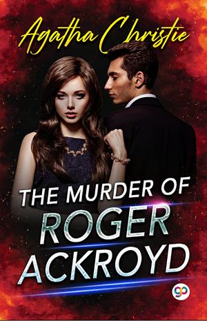 The Murder of Roger Ackroyd by Agatha Christie