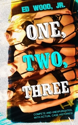 One, Two, Three by Ed Wood, Jason Nichols, Edward D. Wood