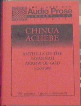 Chinua Achebe Reading Anthills of the Savannah and Arrow of God by Chinua Achebe