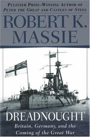 Dreadnought by Robert K. Massie