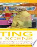 Setting the Scene by Elaine Massey, Sally Featherstone, Sam Goodman