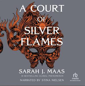 A Court of Silver Flames by Sarah J. Maas