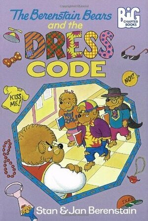 The Berenstain Bears and the Dress Code by Jan Berenstain, Stan Berenstain