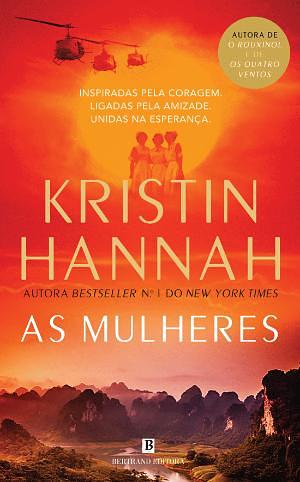 As Mulheres by Kristin Hannah