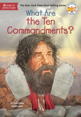 What Are the Ten Commandments? by Who HQ, Yona Zeldis McDonough