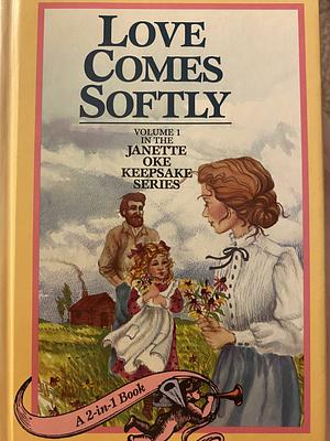 Love Comes Softly & Love's Enduring Promise (Love Comes Softly #1-2) by Janette Oke