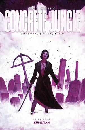 BAD OMENS: CONCRETE JUNGLE #4 by Nicola Izzo, Noah Sebastian, Kevin Roditeli