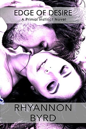 Edge of Desire by Rhyannon Byrd